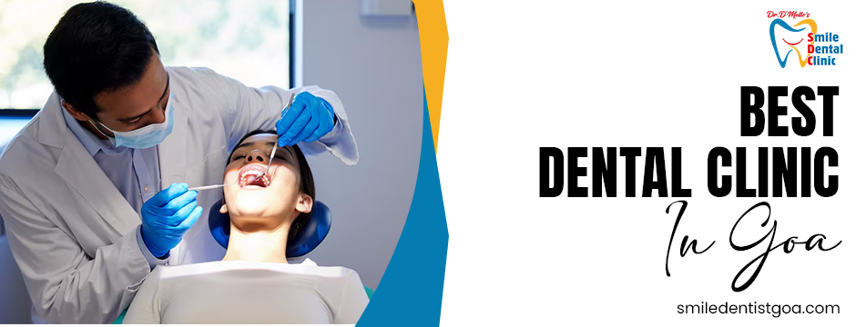 Best Dental Clinic in Goa