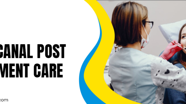 Root Canal Post Treatment Care